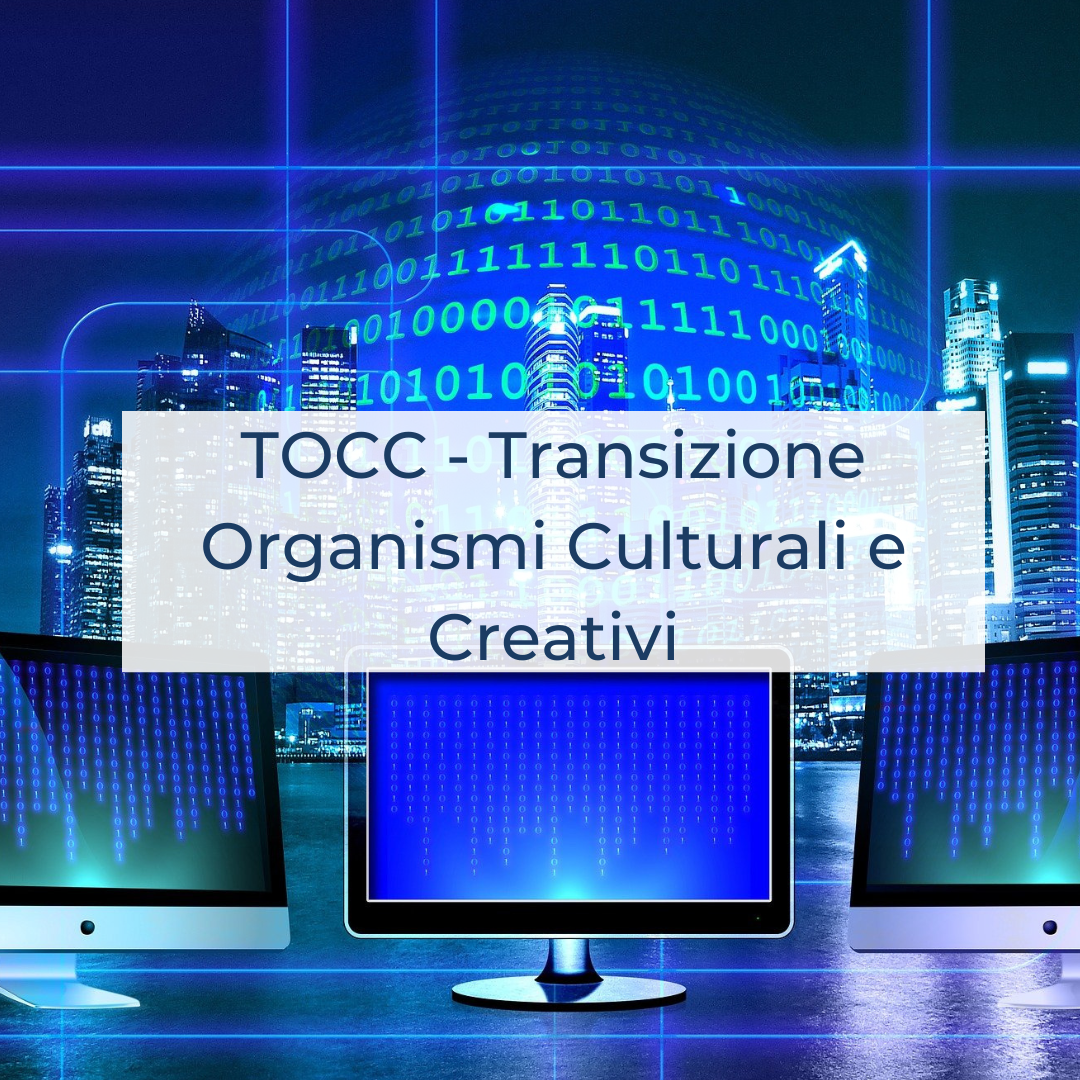 TOCC - Transizione Organismi Culturali e Creativi